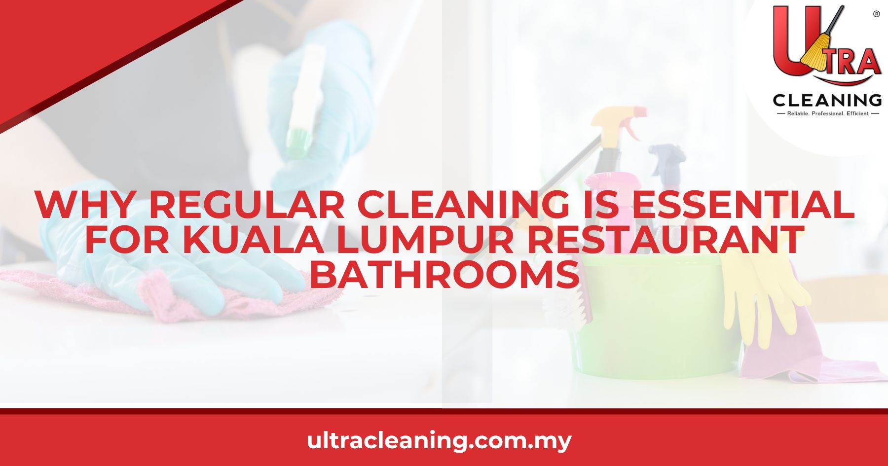 Why Regular Cleaning is Essential for Kuala Lumpur Restaurant Bathrooms