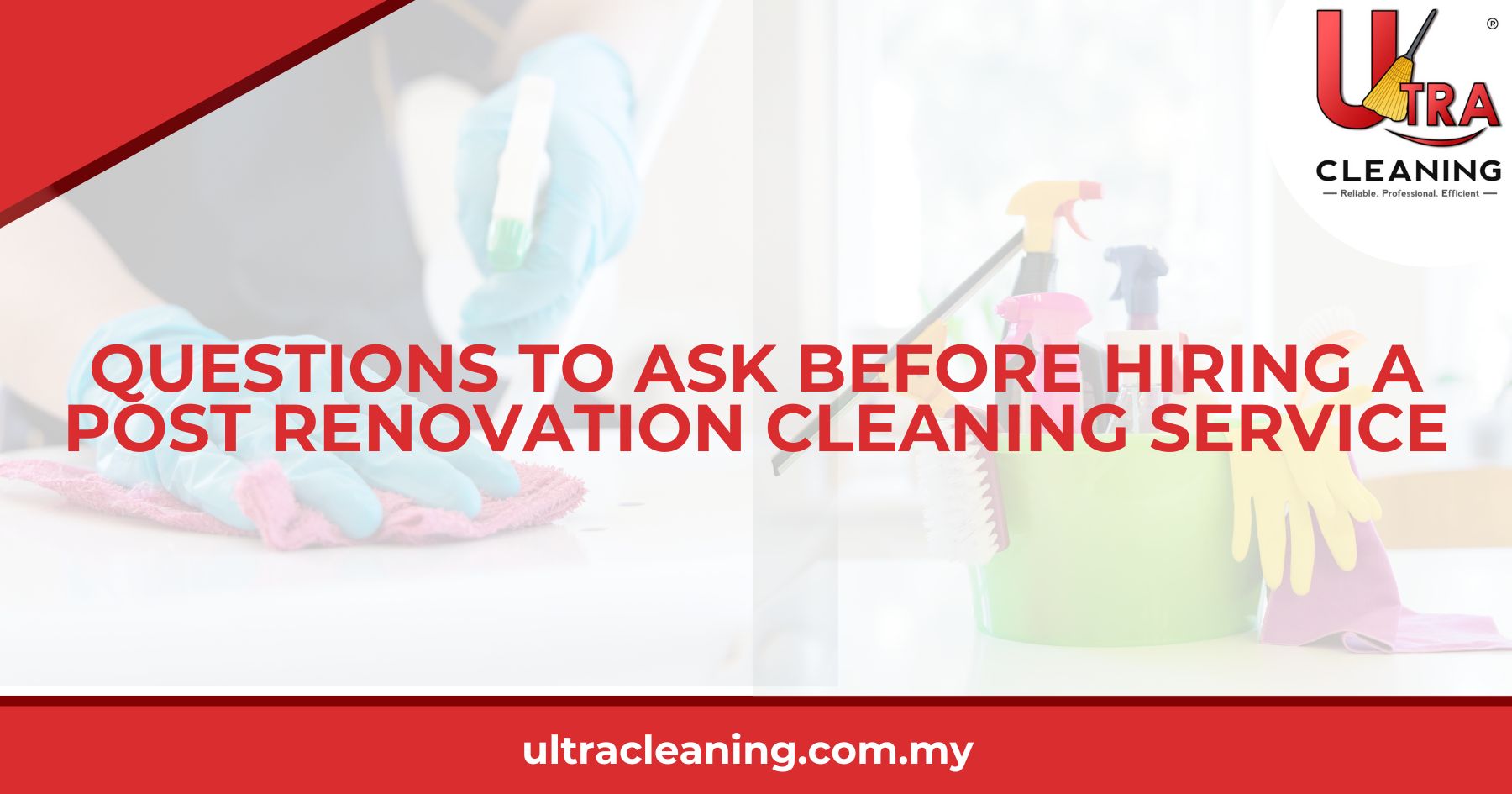 Questions To Ask Before Hiring a Post Renovation Cleaning Service