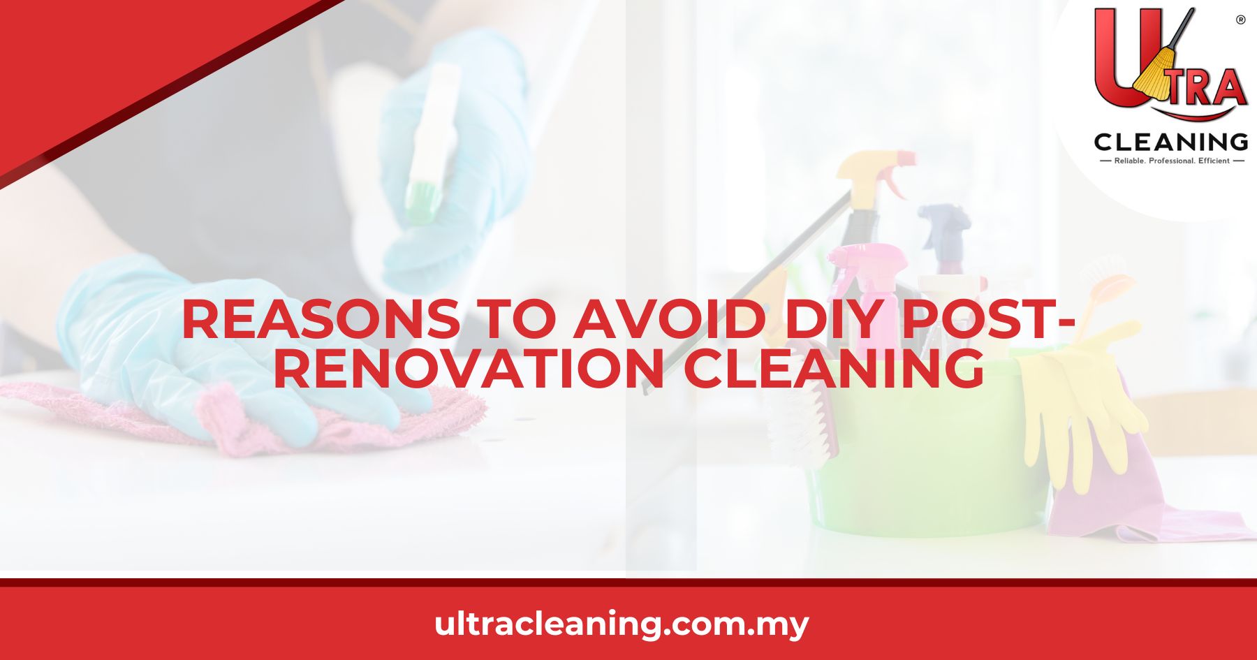 Reasons To Avoid DIY Post Renovation Cleaning