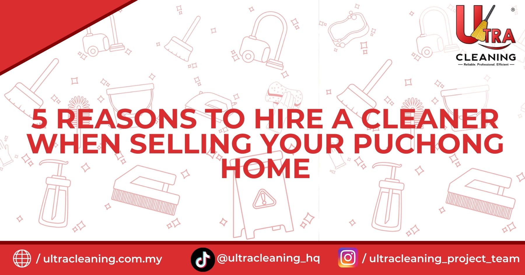 5 Reasons to Hire a Cleaner When Selling Your Puchong Home