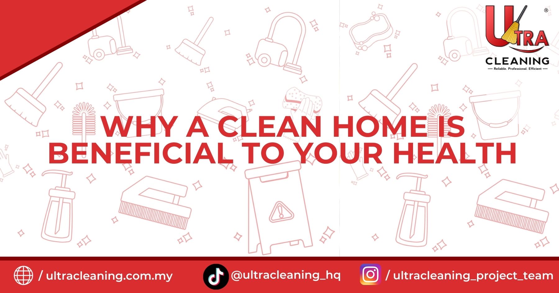 Why a Clean Home is Beneficial To Your Health